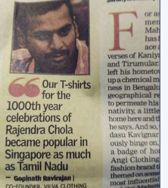 Gopinath Ravirajan, Co-Founder, Vilva Clothing, quoted on the 1000th year Rajendra Chola celebrations T-shirts